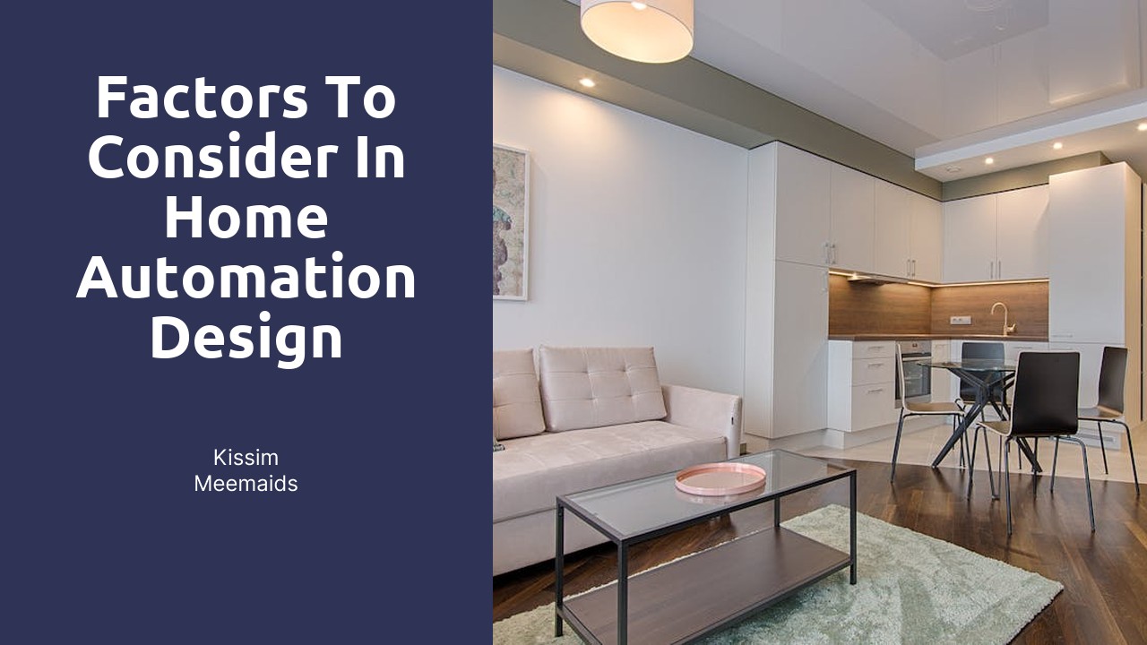 Factors to Consider in Home Automation Design